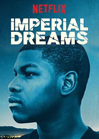 Imperial Dreams [BluRayRIP][AC3 5.1 Español Castellano][2016]