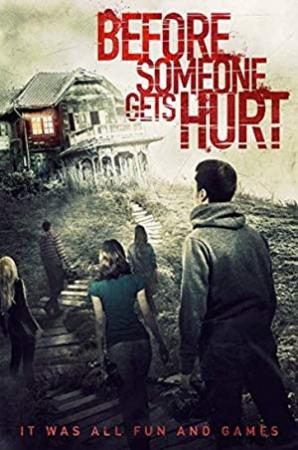 Before Someone Gets Hurt 2018 HDRip XviD AC3 With Sample