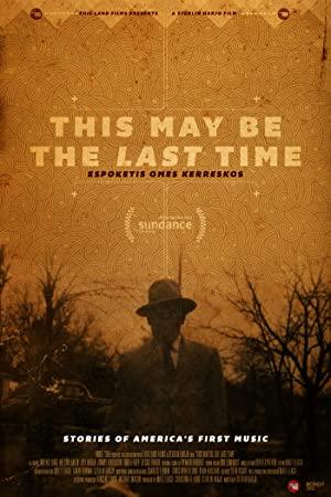 This May Be The Last Time (2014) [1080p] [WEBRip] [YTS]