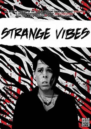Strange Vibes 2018 Horror Movie Screener MP4 720p