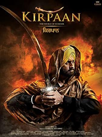 Kirpaan The Sword of Honour (2014) - 1CD - DVDRip - x264 - Punjabi - MP3 - Mafiaking - [D3Si MaNiaCs]