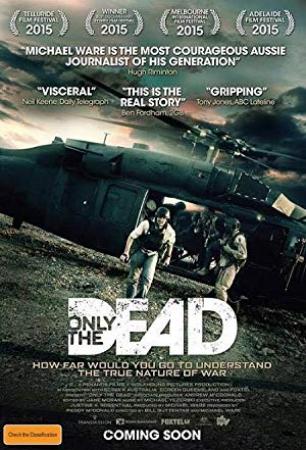 Only The Dead (2015) [WEBRip] [1080p] [YTS]