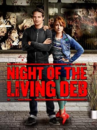 Night of the Living Deb (2015) 1080p BrRip x264 - VPPV