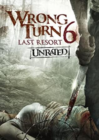 Wrong Turn 6 Last Resort 2014 UNRATED BRRip XviD AC3-EVO