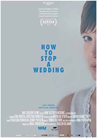 How to Stop A Wedding 2014 SWEDISH PROPER 1080p WEBRip x264-VXT