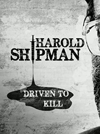 Harold Shipman S01E01 Driven To Kill HDTV x264-C4TV