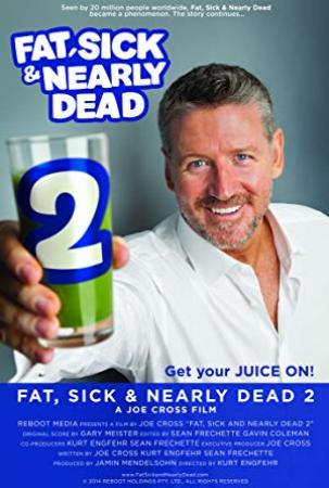 Fat Sick And Nearly Dead 2 2014 1080p NF WEBRip DDP5.1 x264-SiGMA