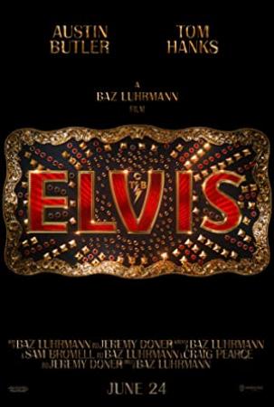 Elvis (2022) [1080p] [WEBRip] [5.1]