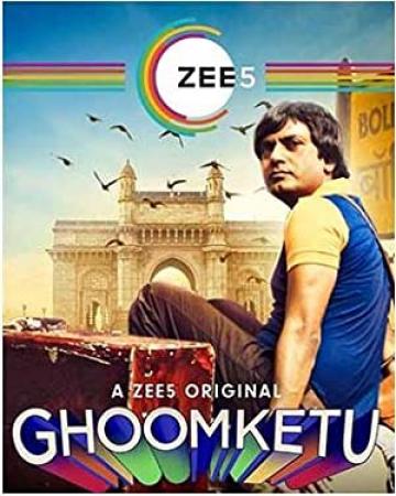 Ghoomketu (2020) 1080p Hindi Proper WEB-DL AVC AAC 1.3GB ESub