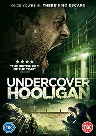 Undercover Hooligan (2016) [WEBRip] [720p] [YTS]