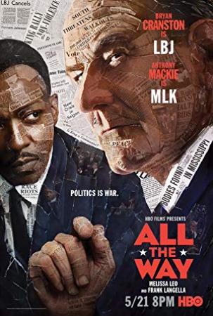 All The Way 2016 1080p BluRay AAC 5.1 H 265 10bits [Xtwo65]