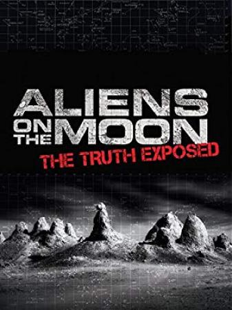 Aliens On The Moon The Truth Exposed 2014 720p WEB h264-DOCiLE[rarbg]