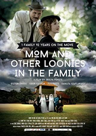 Mom And Other Loonies In The Family (2015) [720p] [WEBRip] [YTS]