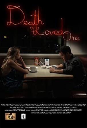 Death Of A Loved One 2013 Blu Ray 720p Cinemania cc