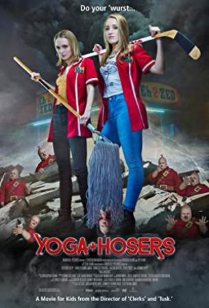 Yoga Hosers (2016) [720p] [YTS ME]