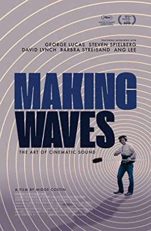 Making Waves The Art Of Cinematic Sound (2019) [WEBRip] [1080p] [YTS]