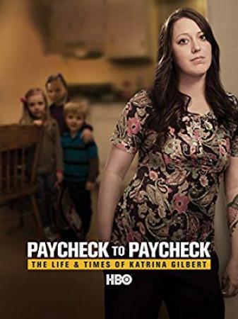 Paycheck to Paycheck The Life and Times of Katrina Gilbert 2014 WEBRip x264-ION10