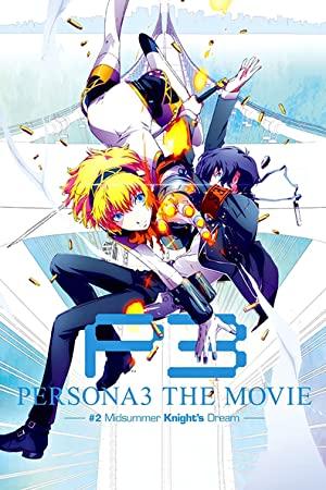 [SnF] Persona 3 the Movie #2 - Midsummer Knight's Dream VOSTFR [BD 720p AAC] [766FE92F]