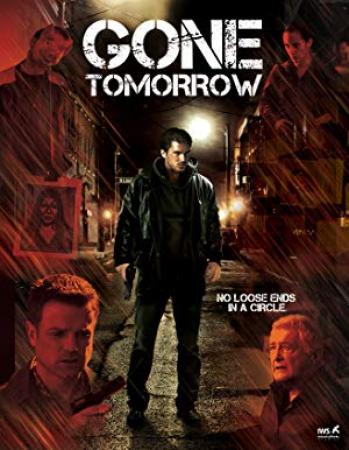 Gone Tomorrow 2015 1080p AMZN WEB-DL DDP5.1 x264-NTG[EtHD]