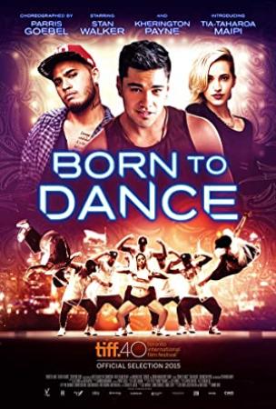 Born To Dance (2015) [720p] [BluRay] [YTS]