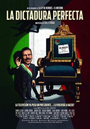 La Dictadura Perfecta [TS Screener][EspaÃ±ol Latino][2014]