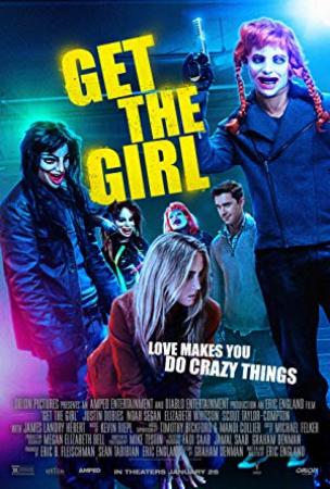 Get The Girl 2017 Movies 720p BluRay x264 AAC New Source with Sample â˜»rDXâ˜»