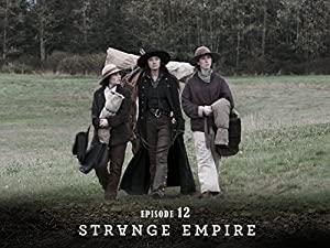 Strange Empire S01E12 End Days 720p WEB-DL DD 5.1 h264-QUEENS[rarbg]
