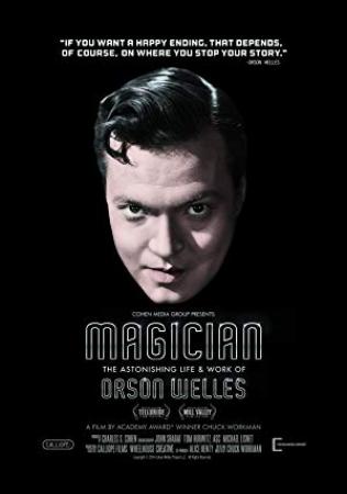 Magician The Astonishing Life and Work of Orson Welles 2014 LIMITED 1080p BluRay x264-USURY