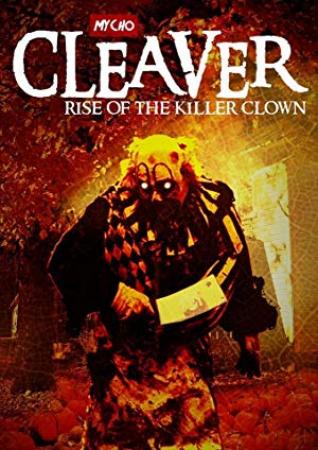Cleaver Rise of The Killer Clown 2015 WEBRip x264-ION10