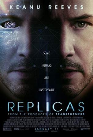 Replicas [BluRay Rip 720p X264 MKV][AC3 5.1 Castellano - Ingles - Sub ES][2019]