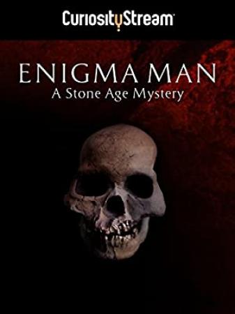 Enigma Man A Stone Age Mystery 720p HDTV x264 AAC
