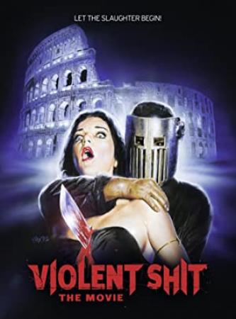 Violent Shit The Movie 2015 720p BRRip XviD AC3-RARBG