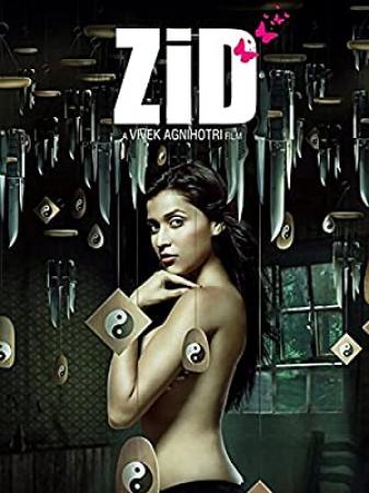 Zid (2014) Hindi HDRip 480p x264 AAC JT Uploader