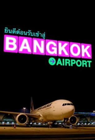 Bangkok Airport S01E01 1080p HEVC x265-MeGusta
