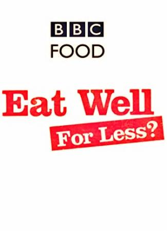 Eat Well For Less S01E03 720p HDTV x264-C4TV[brassetv]