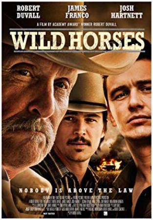 Wild Horses 2015 720p BluRay DTS x264 Worldwide7477
