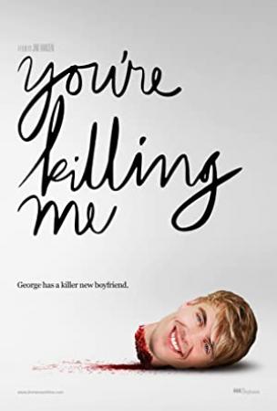 Youre Killing Me (2015) [1080p] [WEBRip] [5.1] [YTS]