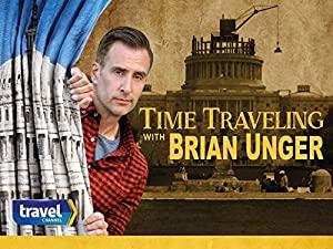 Time Traveling with Brian Unger S01E05 Lincolns Killer on the Run HDTV XviD-AFG