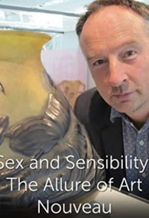Sex and Sensibility The Allure of Art Nouveau Complete BBC Documentary EN SUB MPEG4 x264 WEBRIP [MPup]