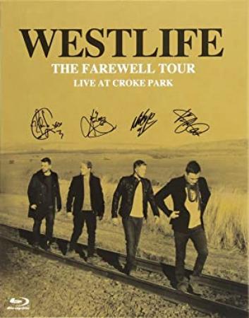 Westlife The Farewell Tour Live at Croke Park 2012 1080p MBluRay x264-FKKHD