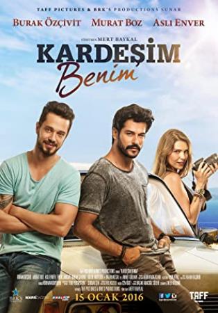 Kardesim Benim (2016) - DVDRip - 720p - x264 - AC3 5.1 - MSubs - [DDR]