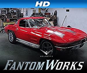 FantomWorks S01E01 1963 Corvette and 1931 Model A Hot Rod 720p HDTV x264-DHD