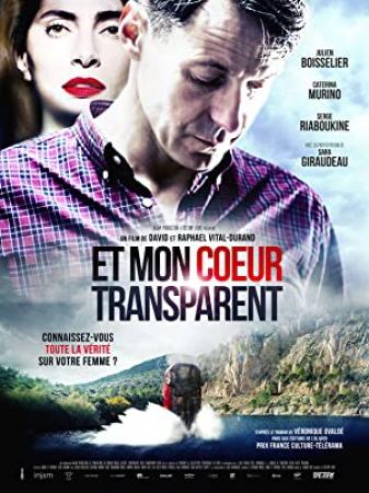 Et Mon Coeur Transparent 2018 FRENCH HDRip XviD-PREUMS