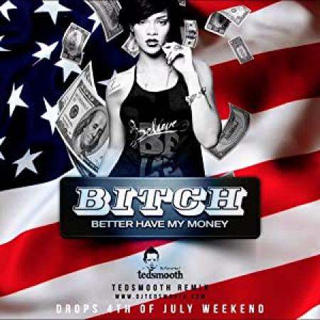 Rihanna - Bitch Better Have My Money [P-DawG]