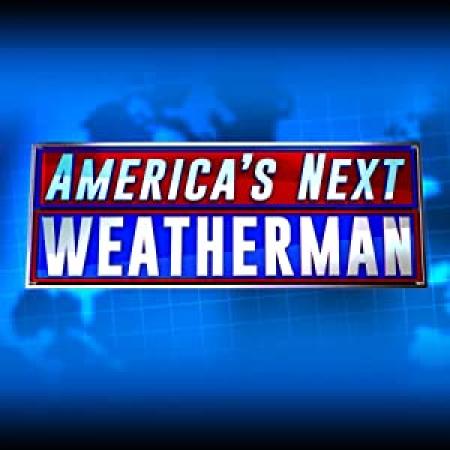 America's Next Weatherman S01E01 Into The Storm 1080p WEB-DL AAC 2.0 AC3 5.1 CC-Tulio