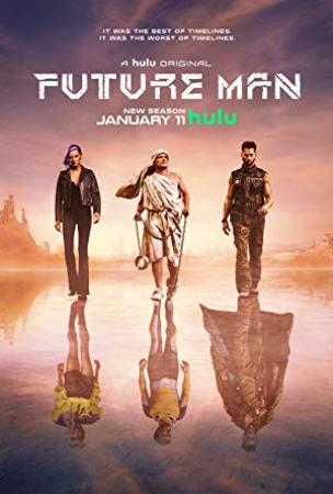 Future Man S01-S03 (2017-2020) 720p Bluray HEVC H265 BONE