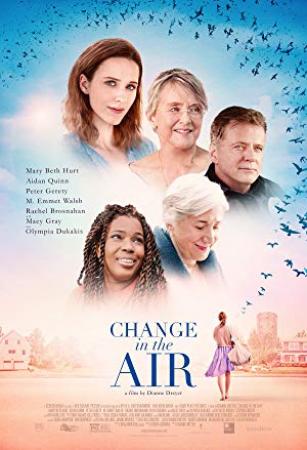Change In The Air (2018) [WEBRip] [720p] [YTS]