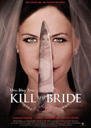 You May Now Kill The Bride (2016) [720p] [WEBRip] [YTS]