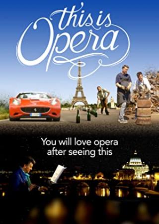 This is Opera S01 COMPLETE 720p AMZN WEBRip x264-GalaxyTV[TGx]