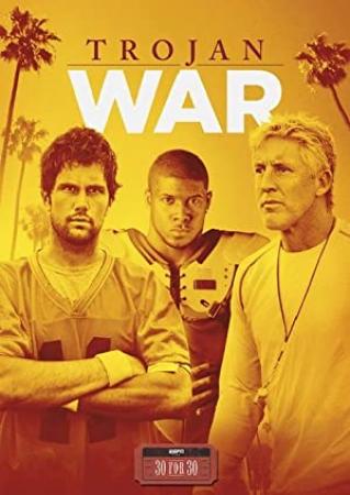 30 for 30 S03E01 Trojan War 1080p AMZN WEB-DL DD+2 0 x264-AJP69